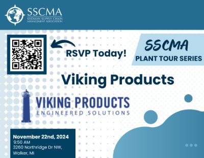 Viking Products Tour - SSCMA Plant Tour Series - November 22, 2024 - 9:50-11:00am - 3260 Northridge Dr. NW, Walker, MI